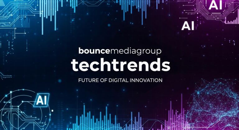 Bounce Media Group TechTrends – Exploring the Future of Digital Innovation