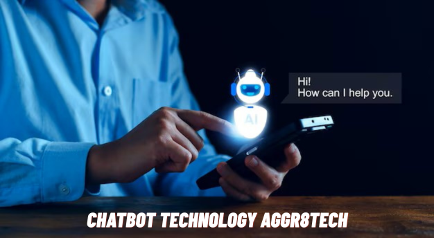 Chatbot Technology AGGR8Tech: Transforming Intelligent Communication for the Digital Age