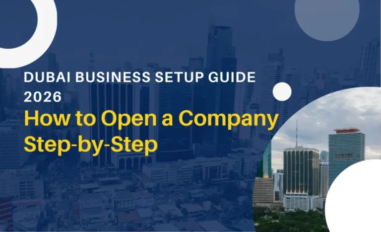 Formation Of Company In Dubai: Step-by-Step Guide To Setup, Legal Requirements And Costs
